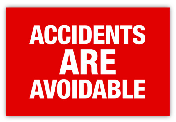 Accidents Are Avoidable Label