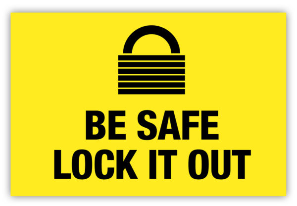 Be Safe Lock Out Label