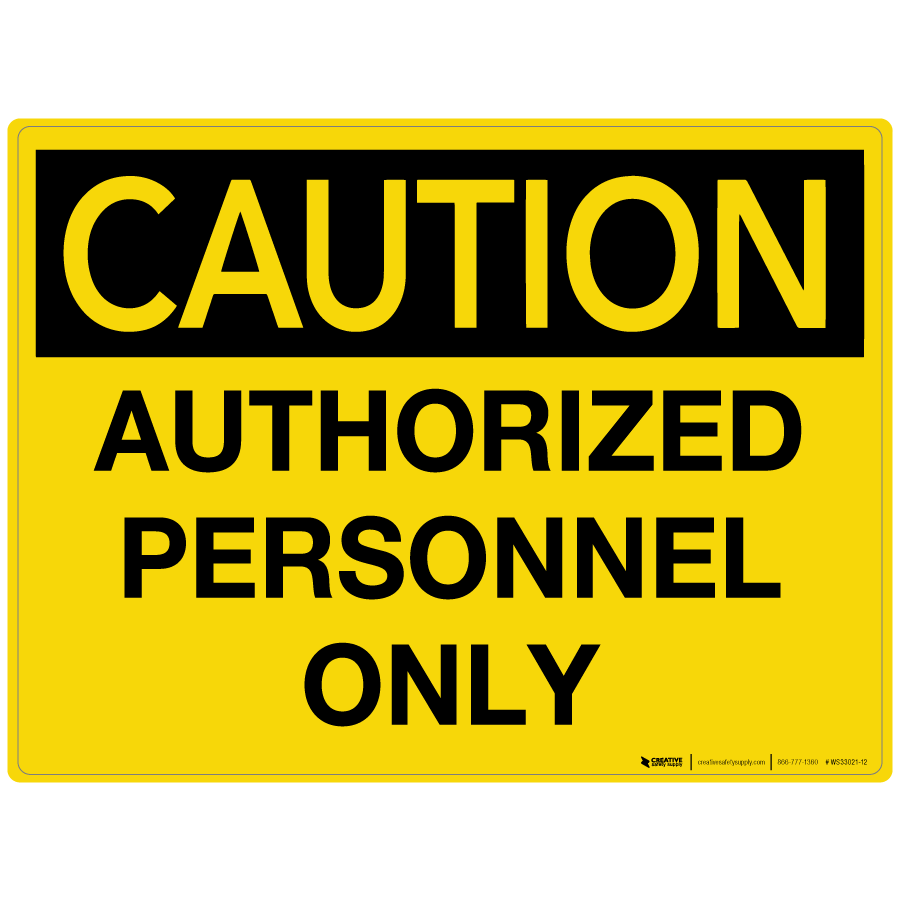 Caution Authorized Personnel Only Wall Sign Phs Safety