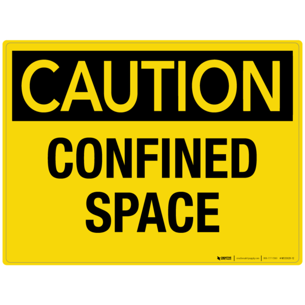 Caution: Confined Space – Wall Sign