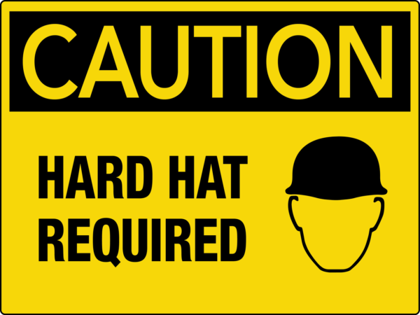 Caution Hard Hat Required Wall Sign