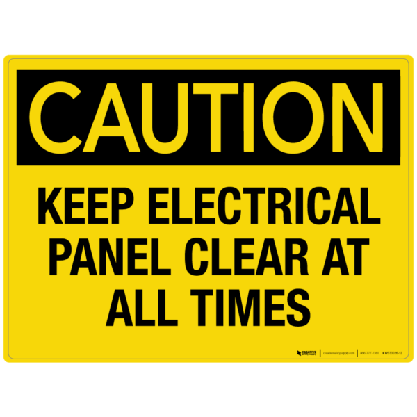 Caution: Keep Electrical Panel Clear at all Times – Wall Sign
