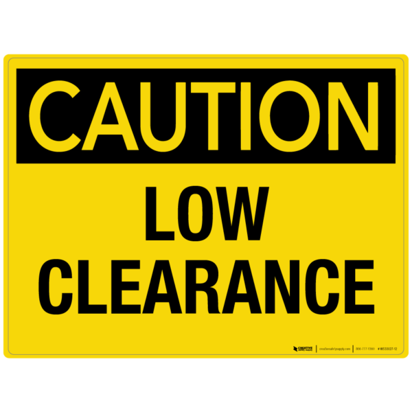 Caution: Low Clearance – Wall Sign