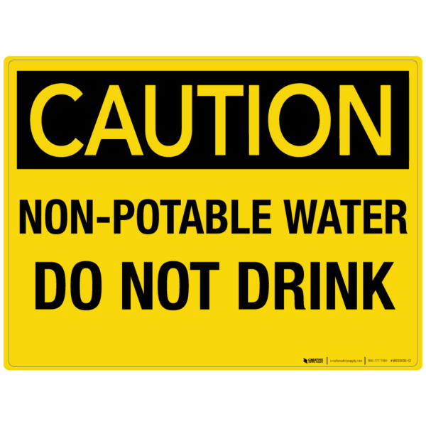 Caution: Non-Potable Water Do Not Drink – Wall Sign