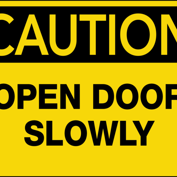 Caution Open Door Slowly Wall Sign - PHS Safety