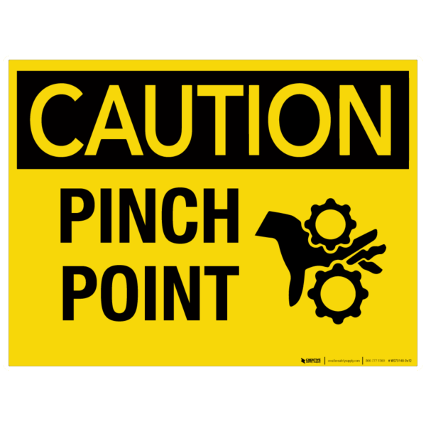 Caution: Pinch Point – Wall Sign