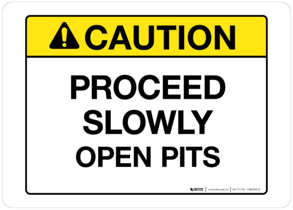 Caution – Proceed Slowly – Wall Sign
