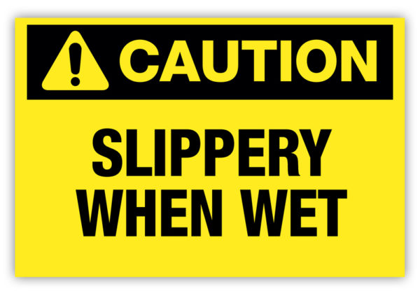 Caution – Slippery When Wet Label