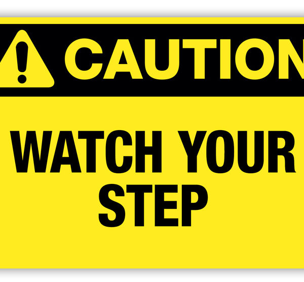 Caution - Watch Your Step Label - PHS Safety