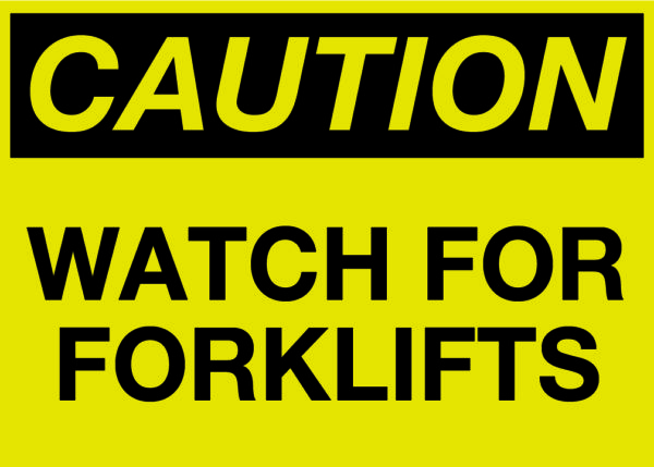 Caution: Watch for Forklifts (Wall)