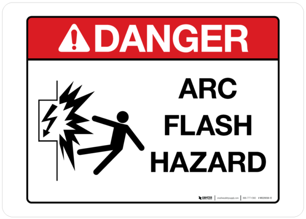 Danger – Arc Flash Hazard – Wall Sign