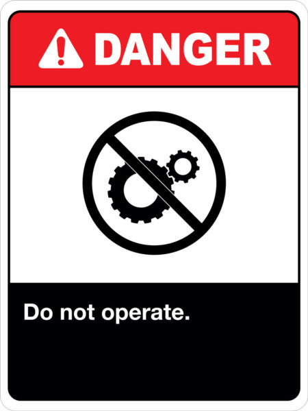 Danger Do Not Operate Sign
