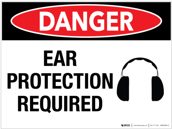 Danger Ear Protection Required Wall Sign