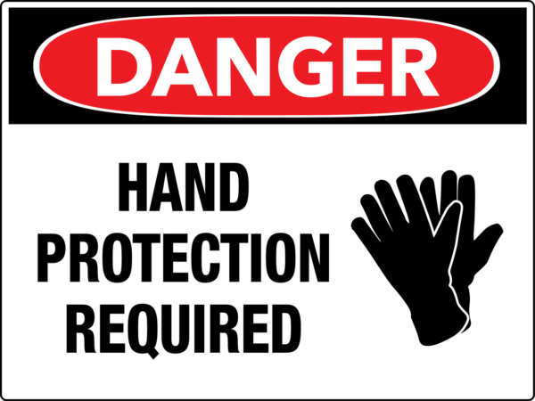 Danger Hand Protection Required Wall Sign