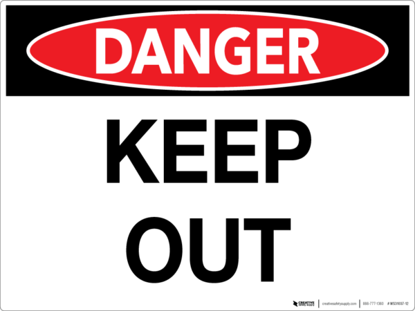 Danger: Keep Out – Wall Sign