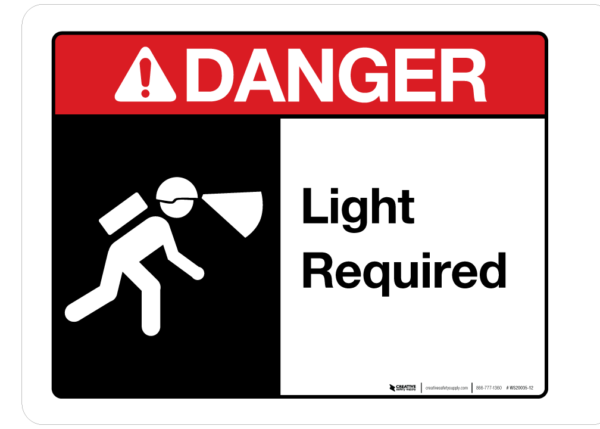 Danger – Light Required – Wall Sign