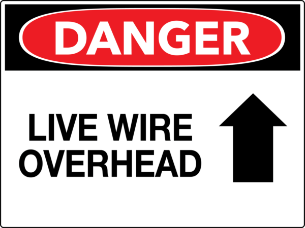 Danger Live Wire Overhead Wall Sign