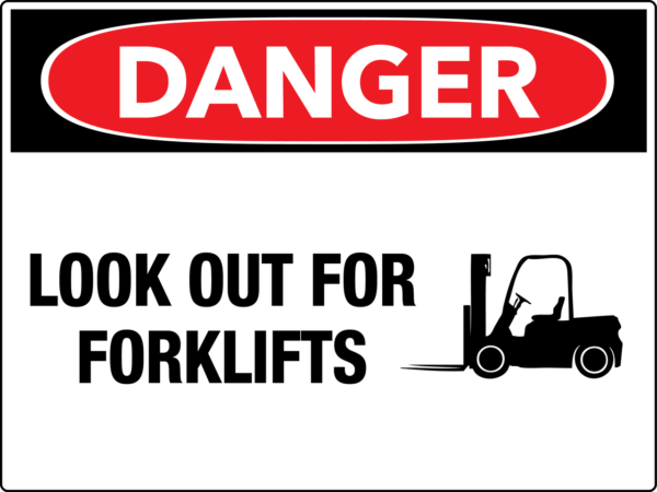 Danger Look Out For Forklifts Wall Sign