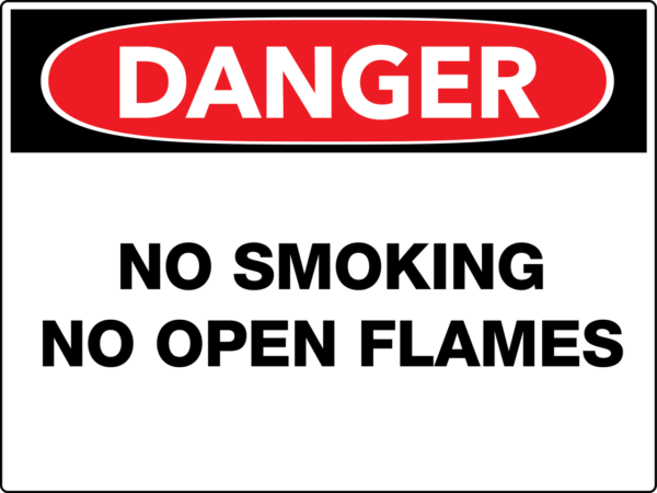 Danger No Smoking No Open Flames