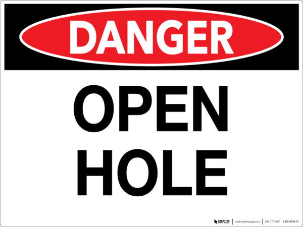 Danger: Open Hole – Wall Sign