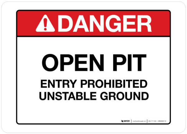 Danger – Open Pit – Wall Sign