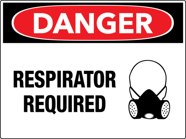 Danger Respirator Required Wall Sign