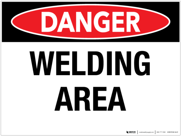 Danger: Welding Area – Wall Sign
