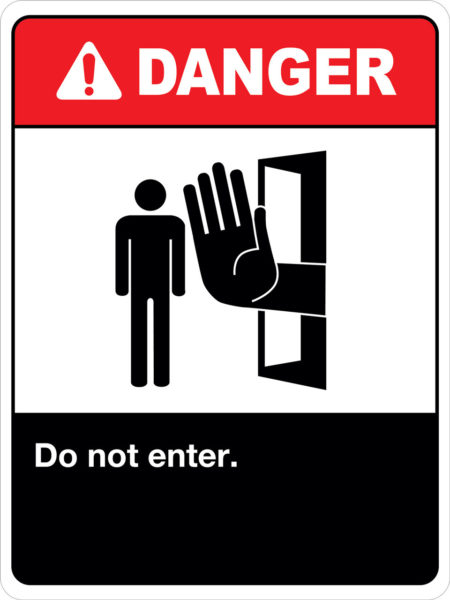 Do not enter signs OSHA and ANSI