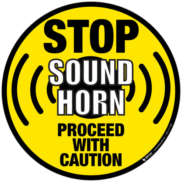 Floor Sign – Stop – Sound Horn – Proceed With Caution