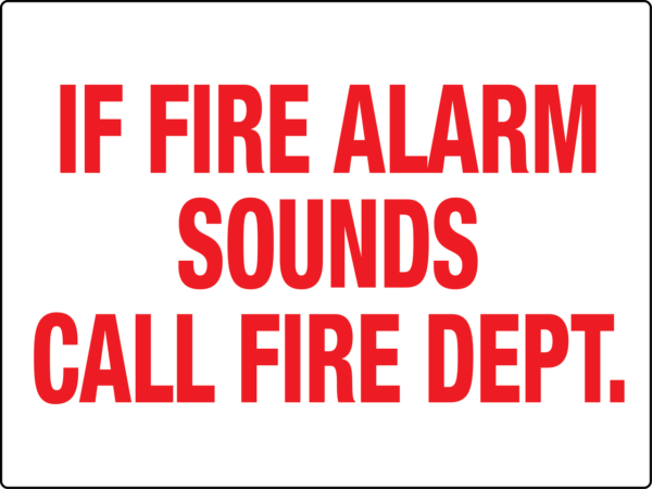 If Fire Alarm Sounds Call Fire Department