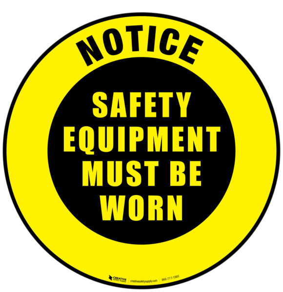 Notice Safety Equipment Floor Sign